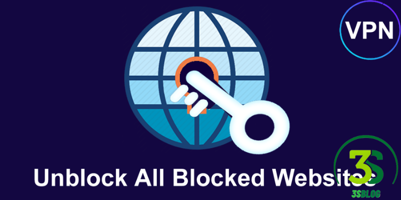 How to Go Blocked Sites | 3SBLOG